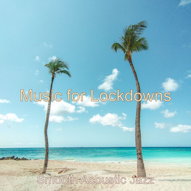 Music for Lockdowns