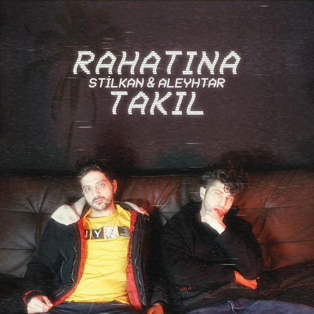 Rahatına Takıl