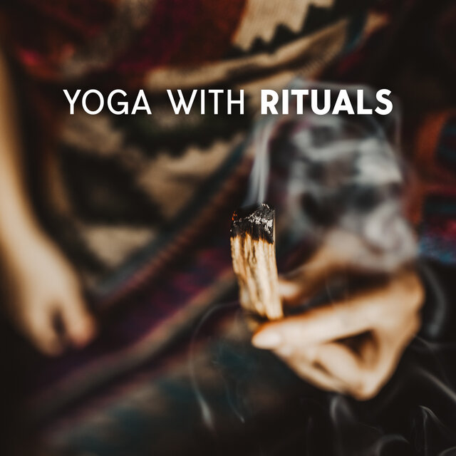 Yoga with Rituals (Meditation Tibetan Bowls, Choir, Wind Chimes)
