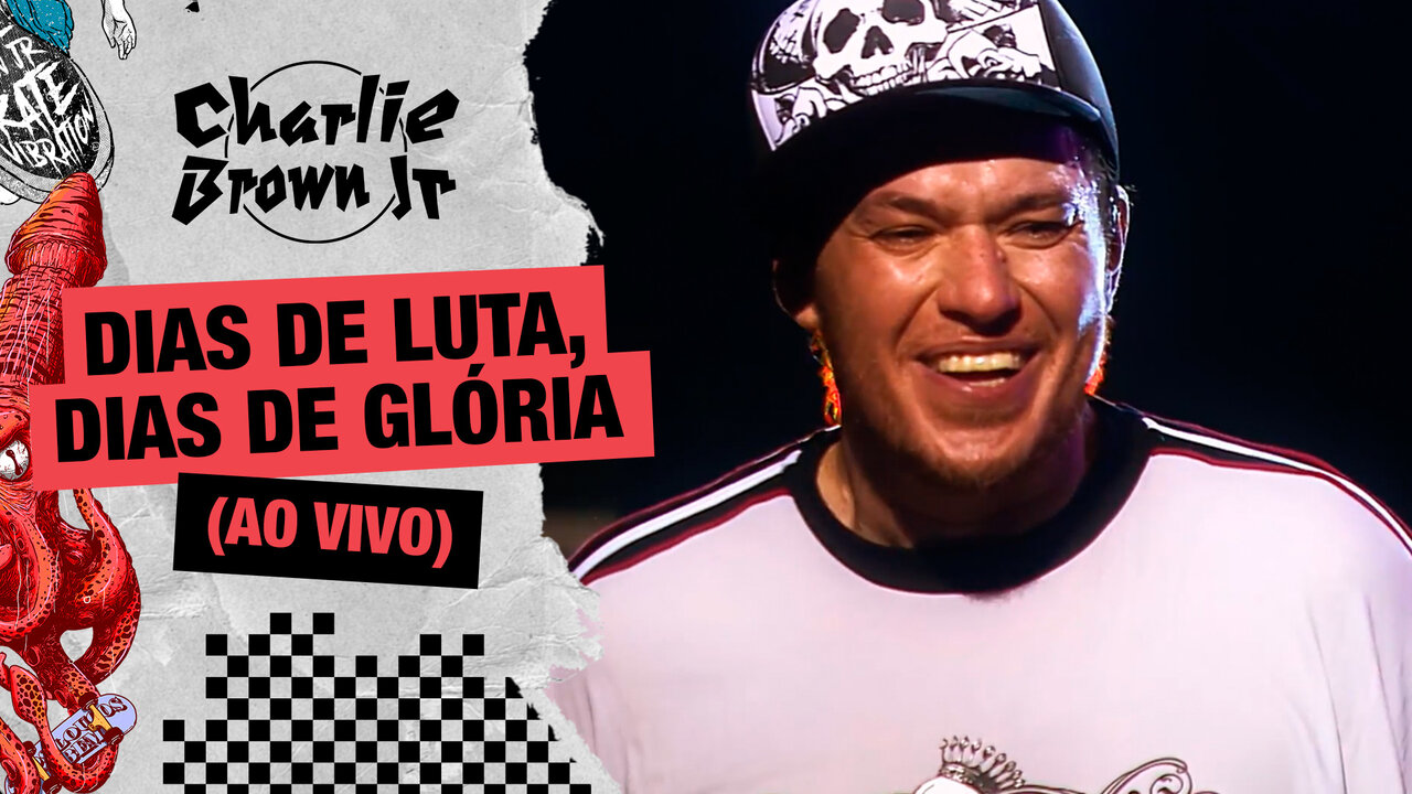 Dias de Luta, Dias de Glória (Ao Vivo - Chegou Quem Faltava)