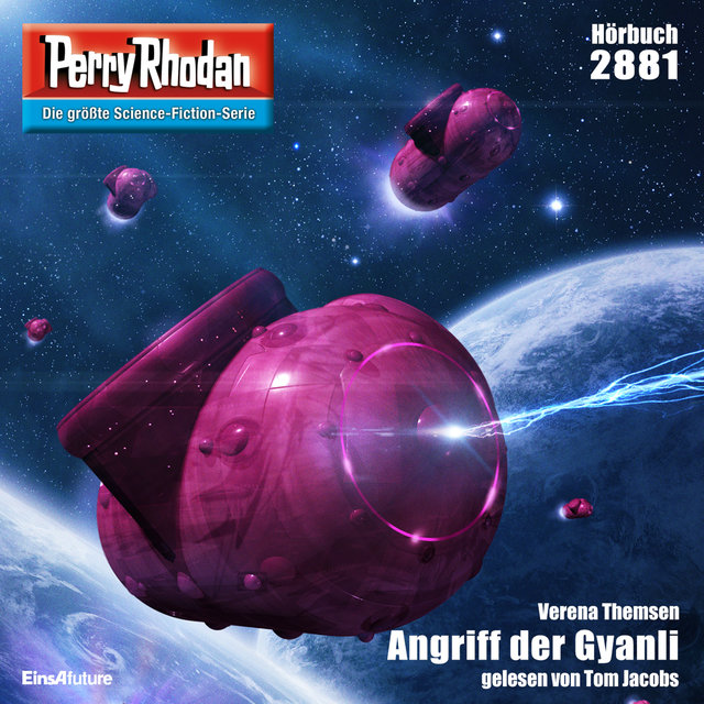 Angriff der Gyanli - Perry Rhodan - Erstauflage 2881 (Ungekürzt)