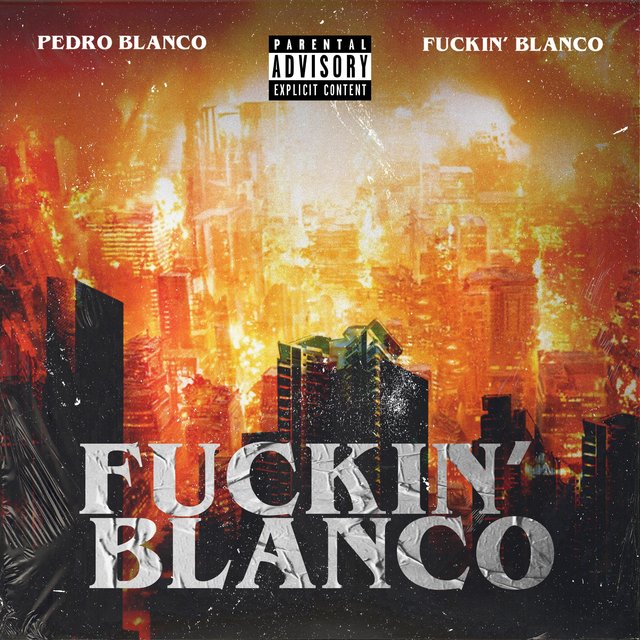 Fuckin' Blanco