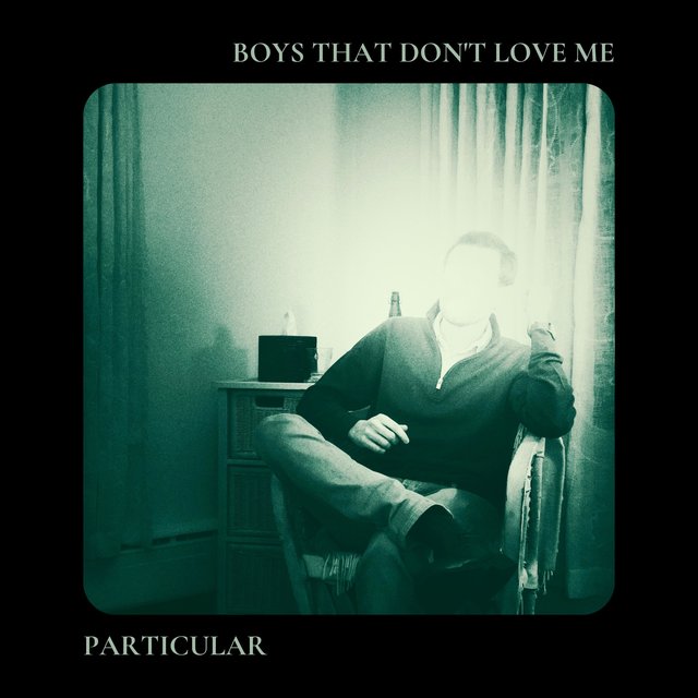 Boys That Don't Love Me