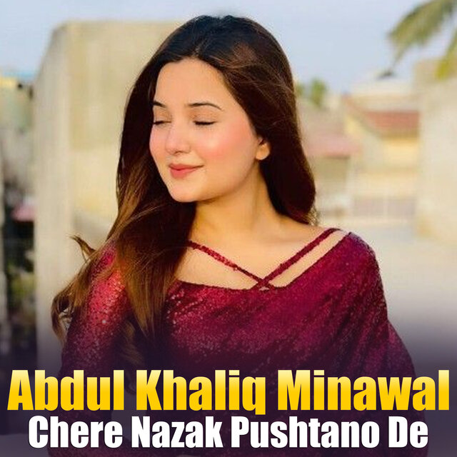 Chere Nazak Pushtano De