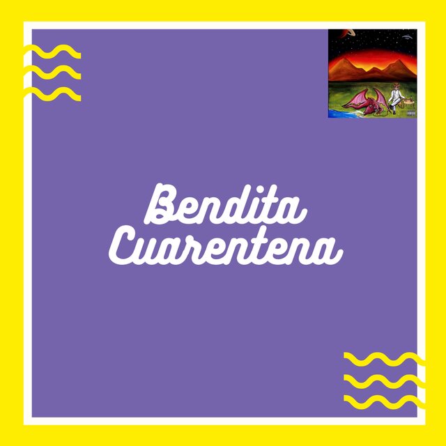 Bendita Cuarentena (Remastered)
