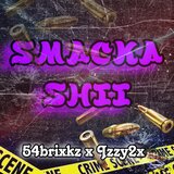 Smacka Shit