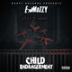 Cover art for album Child Endangerment by E Mozzy