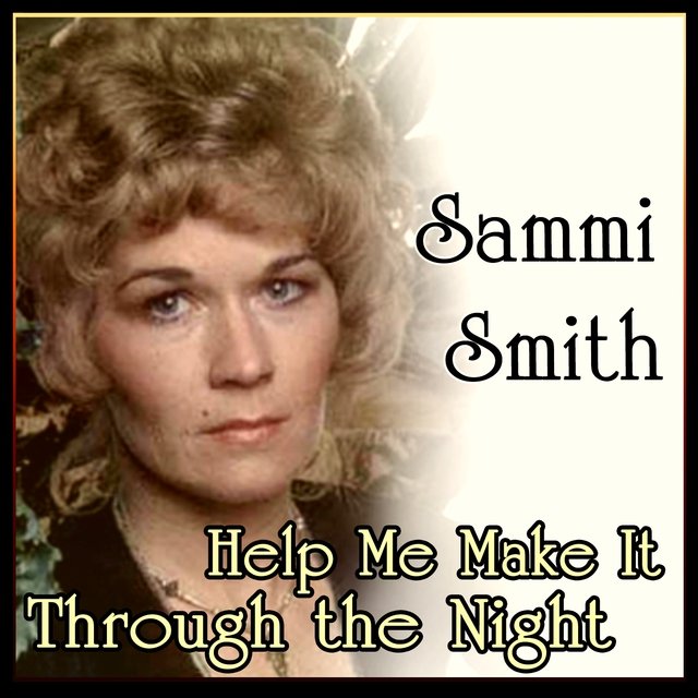 Sammi Smith - Help Me Make It Through the Night