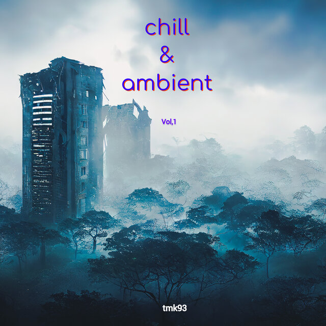 Chill & Ambient, Vol.1