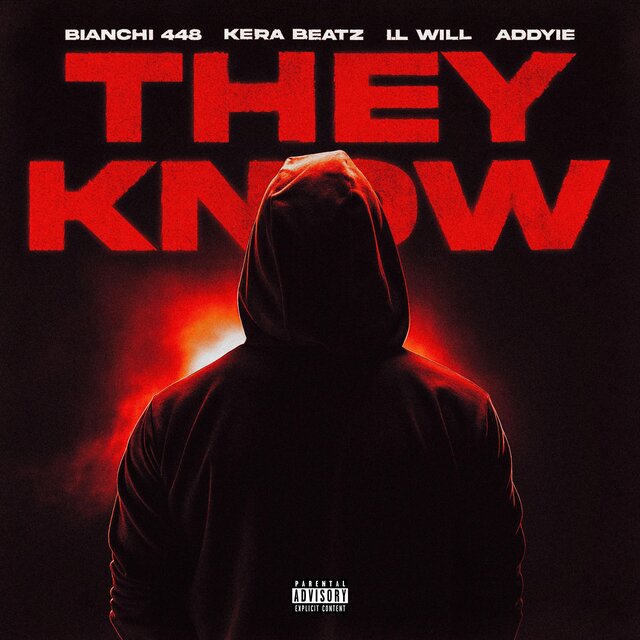 They Know (feat. I.L Will & Addyie)
