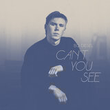 Can’t You See