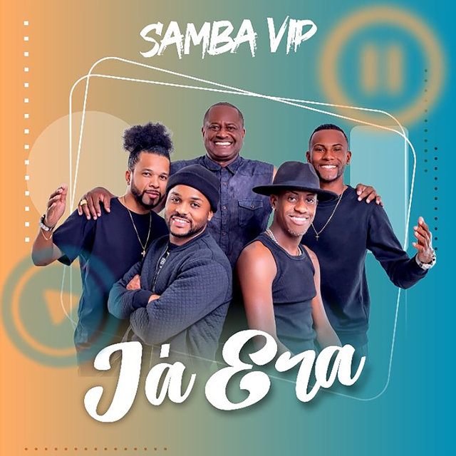 Já Era (Ao Vivo) by Samba Vip on TIDAL