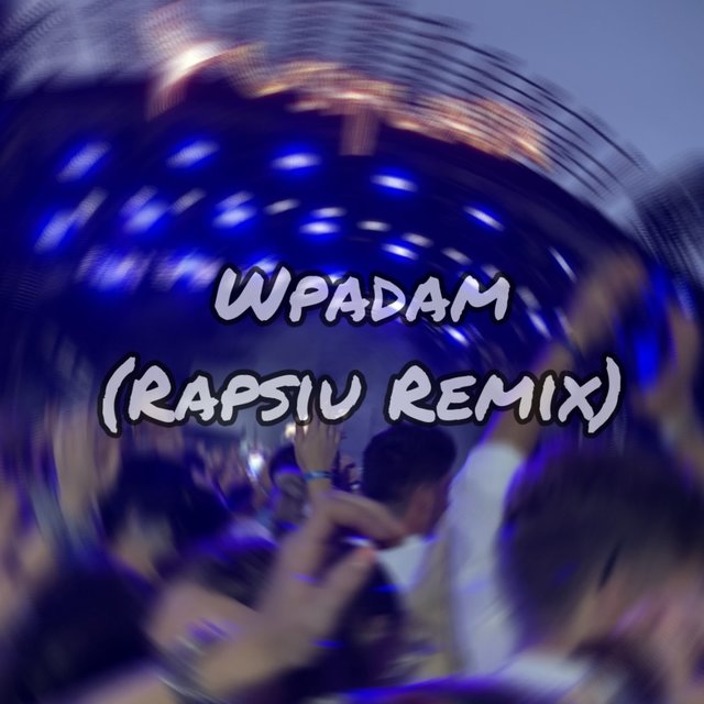 WPADAM (RAPSIU REMIX)