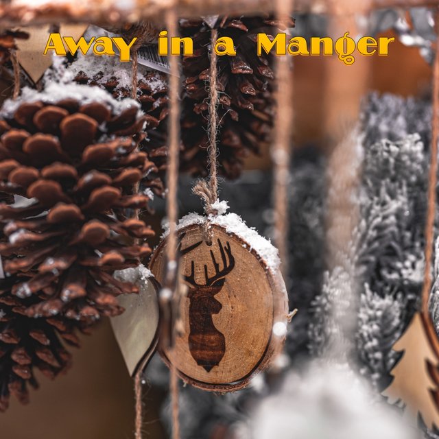 Away in a Manger