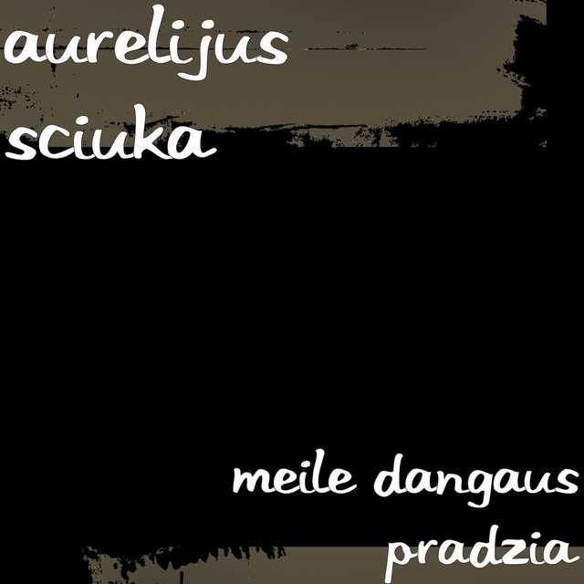 Meile Dangaus Pradzia