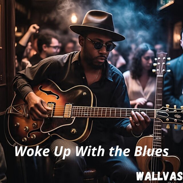 Woke Up With the Blues