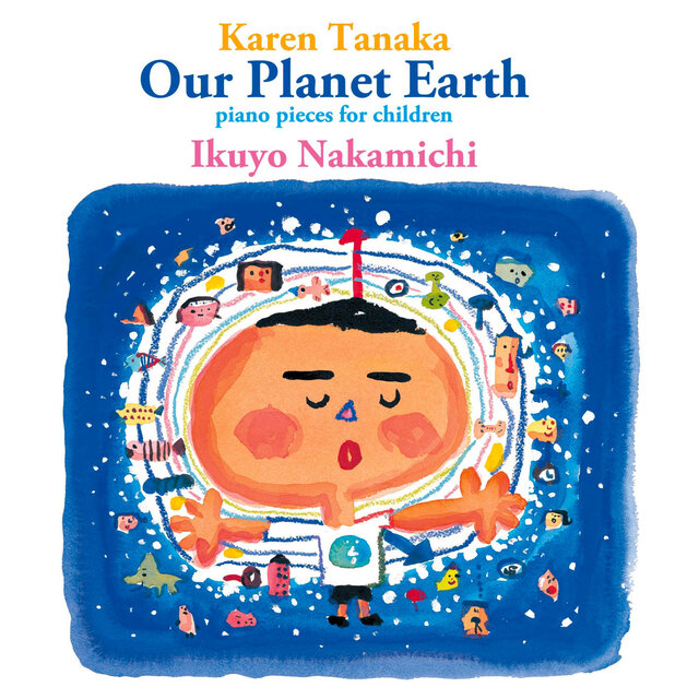 Karen Tanaka: Our Planet Earth - piano pieces for children