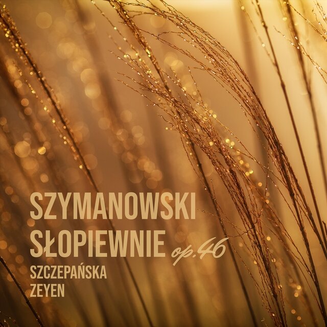 Szymanowski Słopiewnie, Op. 46b