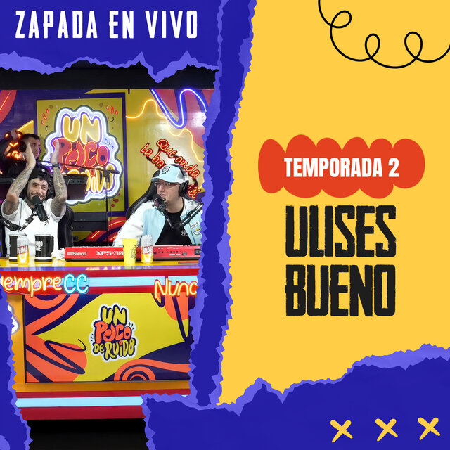 ULISES BUENO / Zapada EN VIVO en UN POCO DE RUIDO !