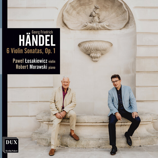 Georg Frideric Händel: Sonatas for Violin and Piano, Op. 1