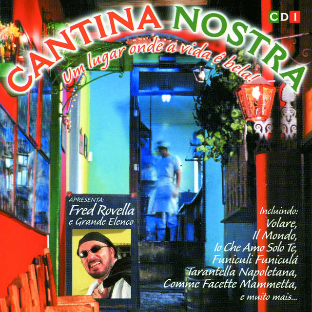 Cantina Nostra - Um Lugar Onde a Vida É Bela! (Vol. 1)