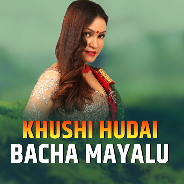 Khusi Hudai Bacha Mayalu