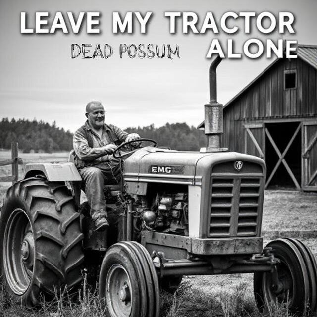 Leave My Tractor Alone