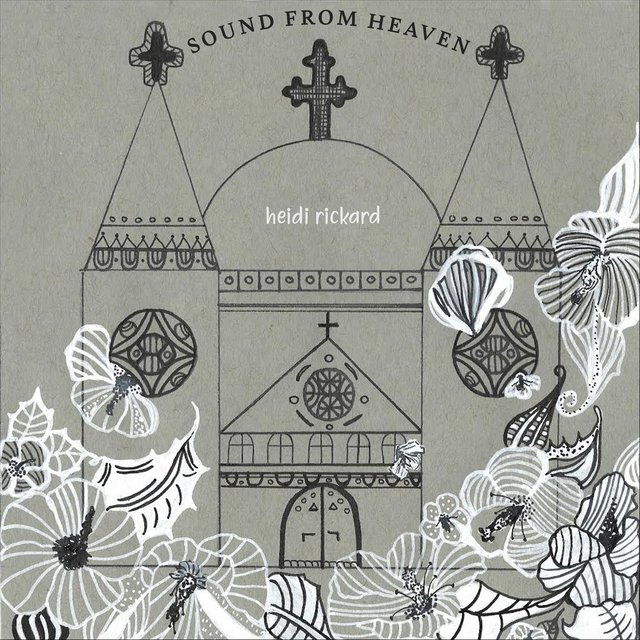 Heidi Rikar Sound from Heaven by Heidi Rickard on TIDAL