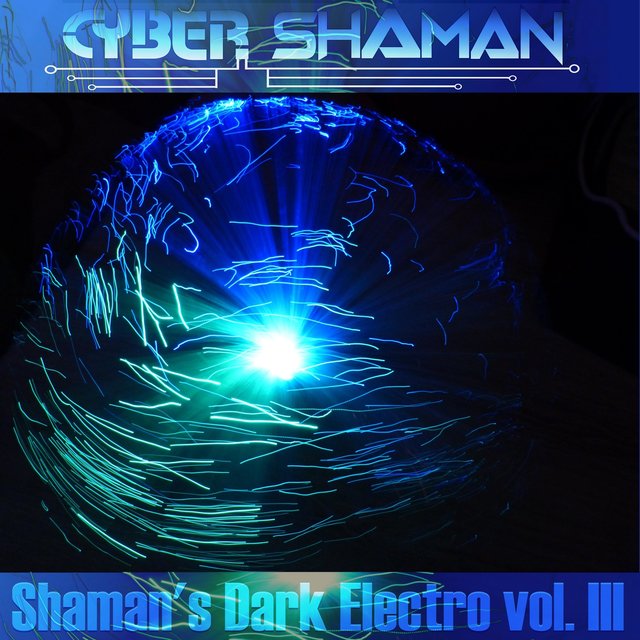 Shaman's Dark Electro Vol. III