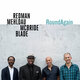Cover art for album Right Back Round Again by Joshua Redman, Brad Mehldau, Christian McBride, Brian Blade