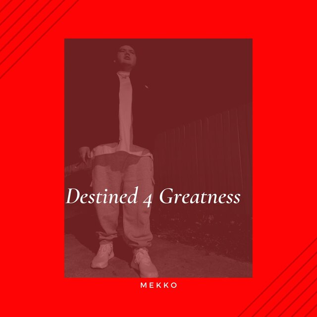 Destined 4 Greatness