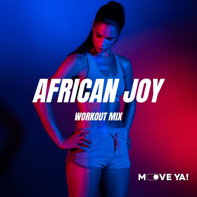 African Joy (Workout Mix)