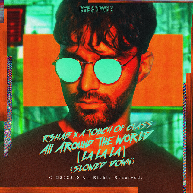All Around the World (La La La) (Slowed Down)
