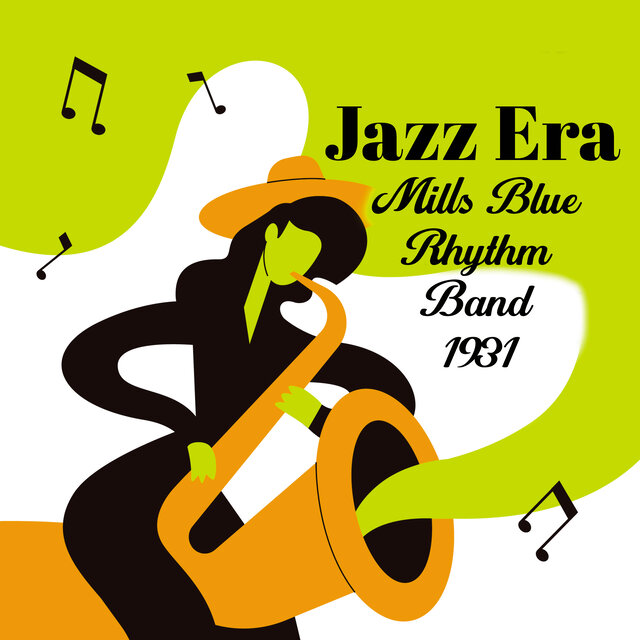 Jazz Era, Mills Blue Rhythm Band 1931