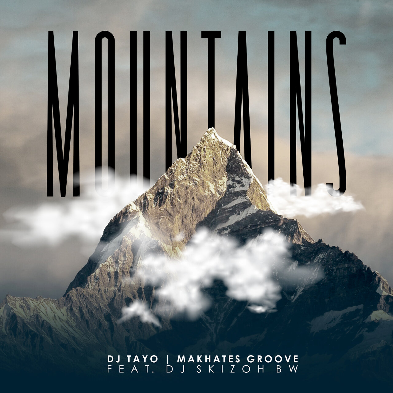 Mountains (feat. Dj Skizoh BW) / Dj Tayo - TIDAL