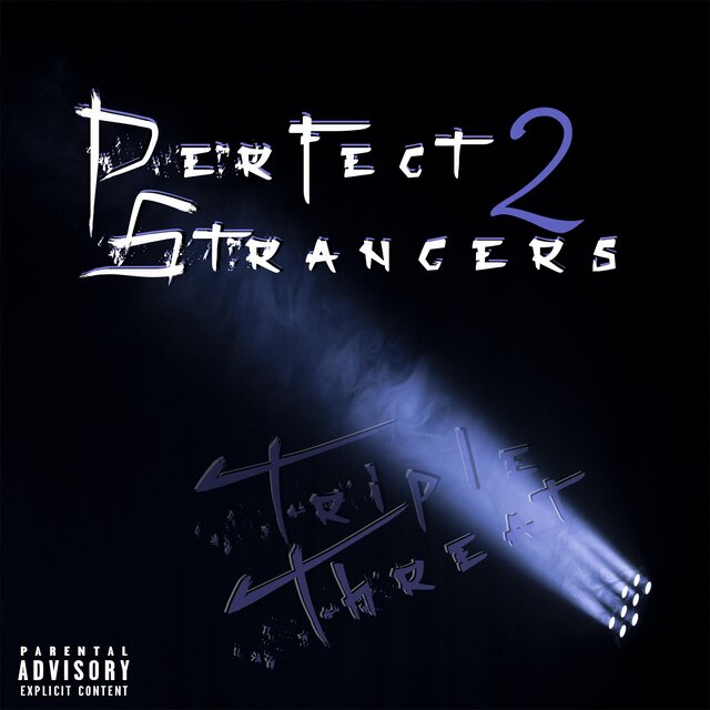Perfect Strangers 2 (Triple Threat)