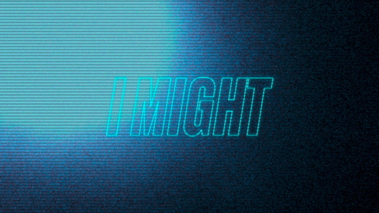 i might (Lyric Video)