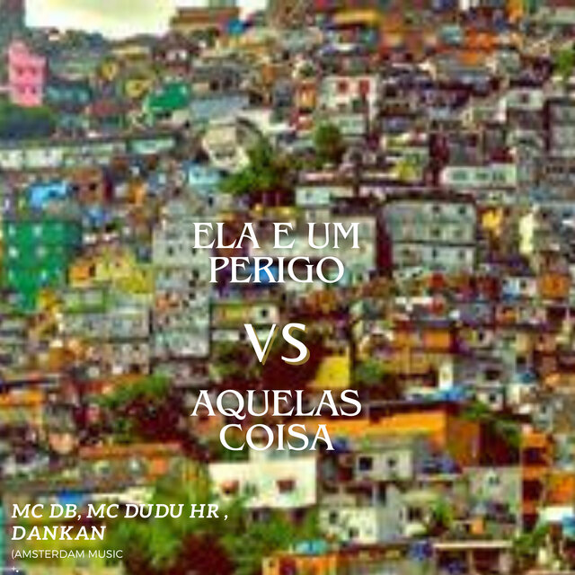 Ela e um Perigo Vs Aquelas Coisa