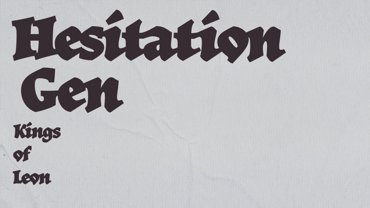 Hesitation Gen