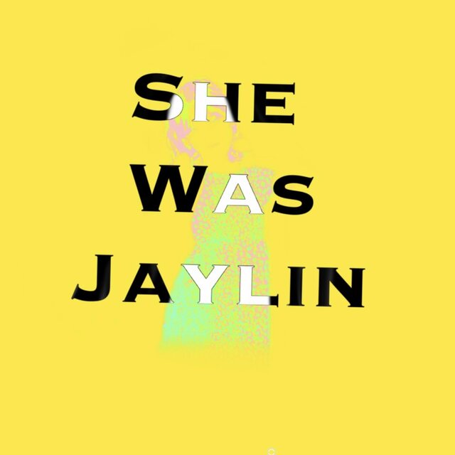 She Was Jaylin