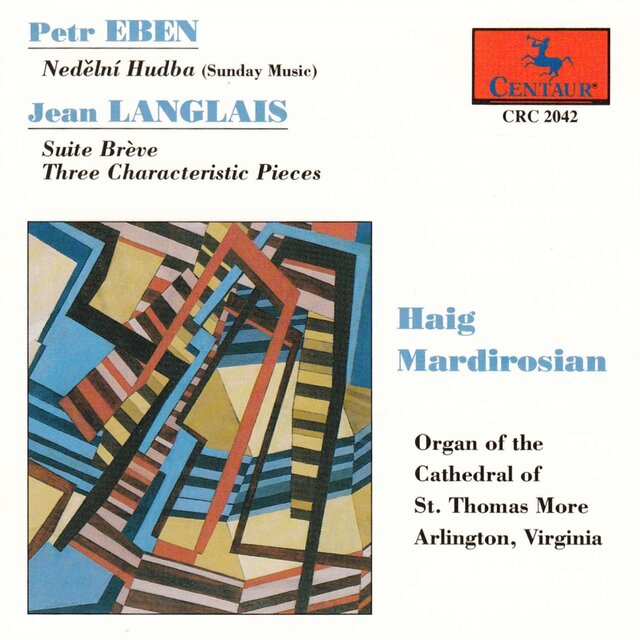 Eben & Langlais: Organ Works