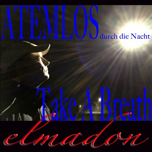 Atemlos durch die Nacht - Take A Breath (1. Edition)