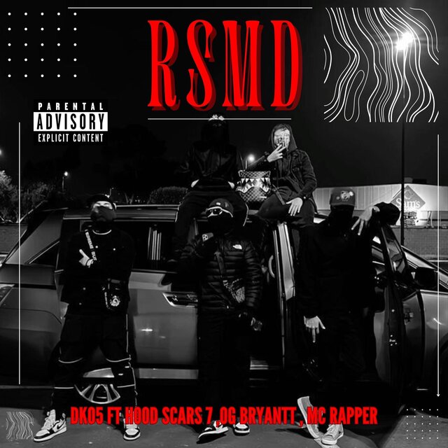 RSMD (feat. Hood Scars7, OG BRYANTT & MC Rapper47)