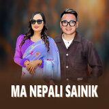 Ma Nepali Sainik
