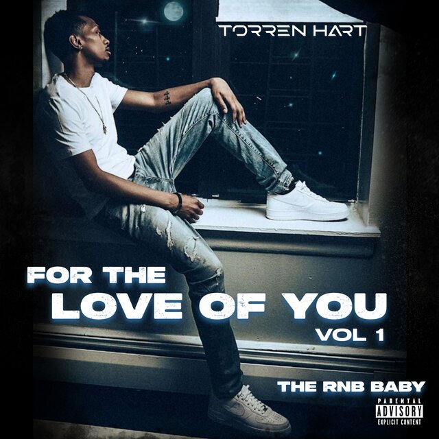 FOR THE LOVE OF YOU, VOL. 1 THE RNB BABY
