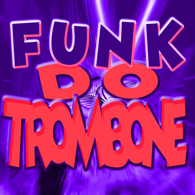 Funk Do Trombone