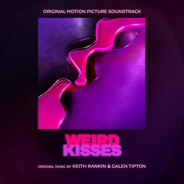 Weird Kisses (Original Motion Picture Soundtrack)