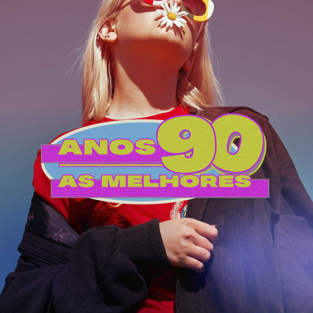 Anos 90 As Melhores