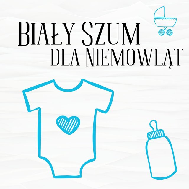 Biały Szum dla Niemowląt