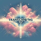 Transcending Us